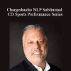 Greg Frost - Chargedaudio NLP Subliminal CD Sports Performance Series