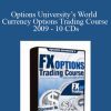 Greg McDermott - Options University’s World Currency Options Trading Course 2009 - 10 CDs