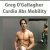 [Download Now] Greg O’Gallagher – Cardio Abs Mobility