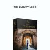 [Download Now] Gregory lorenzo – The Luxury Look