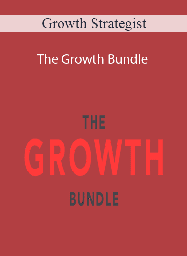 Growth Strategist - The Growth Bundle