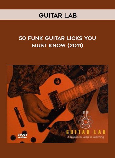 50 Funk Guitar Licks You Must Know (2011) - Guitar Lab