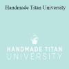 Handmade Titan University - Renae Christine