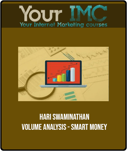 [Download Now] Hari Swaminathan - Volume Analysis - Smart Money