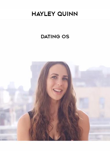 [Download Now] Hayley Quinn – Dating OS