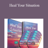 Heal Your Situation - Elma Mayer (Now Healing)