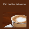 HeartMastery - Daily HeartStart Call Archives