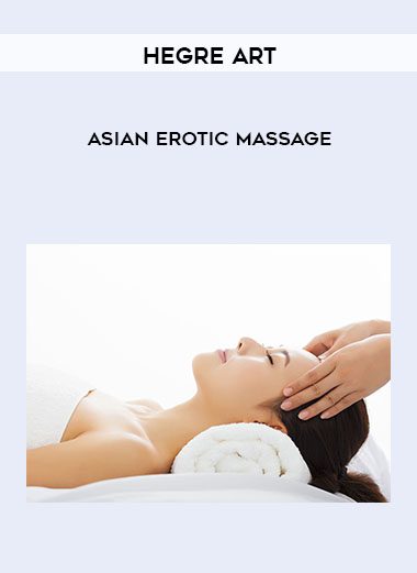 Asian Erotic Massage - Hegre Art