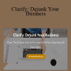 Helena Alkhas - Clarify: Dejunk Your Business