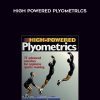 High Powered Plyometrlcs – Jim Raddiffe