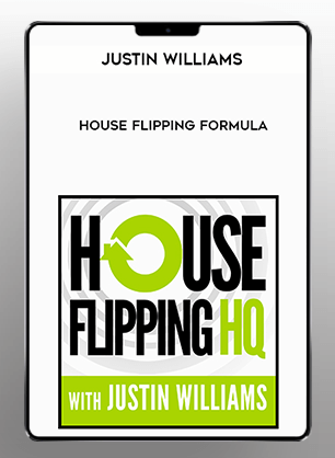 Justin Williams - House Flipping Formula