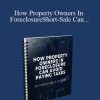 [Download Now] How Property Owners In ForeclosureShort-Sale Can Avoid Paying Taxes On 1099Foregiveness Of Debt