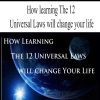 [Download Now] How learning The 12 Universal Laws will change your life