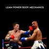 How to Punch Harder – Leam Power Body Mechanics