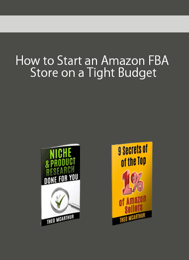 How to Start an Amazon FBA Store on a Tight Budget