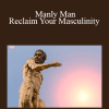 HypnosisDownloads.com - Manly Man - Reclaim Your Masculinity