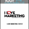 [Download Now] I Love Marketing 2 (2012)