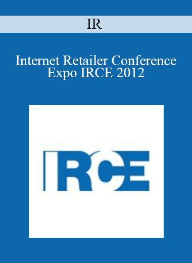 IR - Internet Retailer Conference Expo IRCE 2012