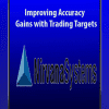 Improving Accuracy & Gains with Trading Targets