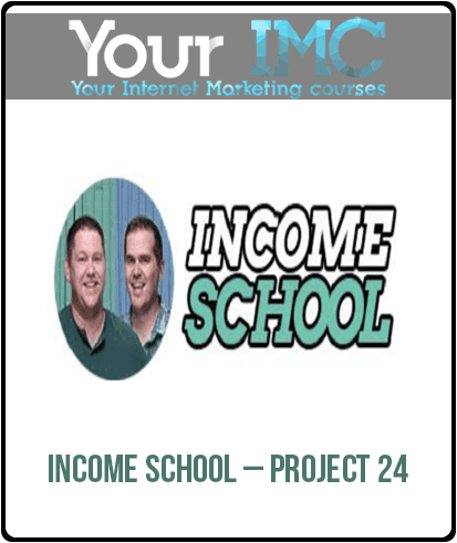 [Download Now] Income School – Project 24