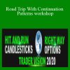 Infusionsoft – Road Trip With Continuation Patterns workshop