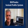 Bill Poulos – Instant Profits System