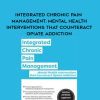 [Download Now] Integrated Chronic Pain Management: Mental Health Interventions that Counteract Opiate Addiction – Robert Umlauf