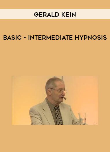 [Download Now] Gerald Kein - Basic - Intermediate Hypnosis