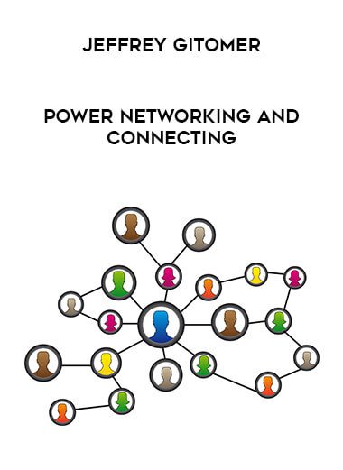 [Download Now] Jeffrey Gitomer - Power Networking and Connecting