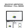 [Download Now] EOC Institute – EquiSync Meditation Program - The Full Series I