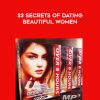 [Download Now] Matt Cross - 33 Secrets of Dating Beautiful Women