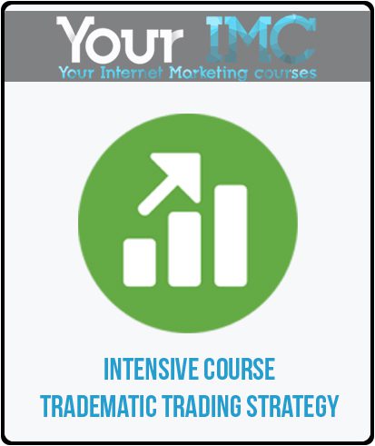 [Download Now] Intensive course – Tradematic Trading Strategy