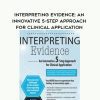 [Download Now] Interpreting Evidence: An Innovative 5-Step Approach for Clinical Application - Brigani "Briggs" G. Amante