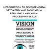 [Download Now] Introduction to Developmental Optometry and Basic Visual Efficiency and Visual Processing Skills - Christine Winter-Rundell