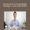 Introduction to Social Media Strategy – Learn with Buffer