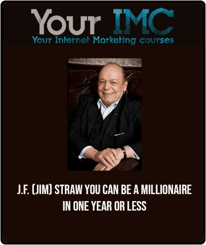 [Download Now] J.F. (Jim) Straw - You Can Be A Millionaire In One Year Or Less