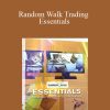 [Download Now] J.L.Lord – Random Walk Trading Essentials