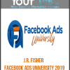 [Download Now] J.R. Fisher – Facebook Ads University 2019