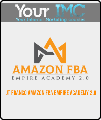 [Download Now] JT Franco – Amazon FBA Empire Academy 2.0