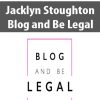 [Download Now] Jacklyn Stoughton – Blog and Be Legal