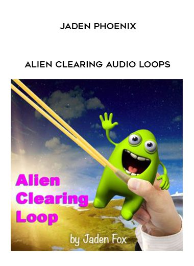 Jaden Phoenix – Alien Clearing Audio Loops