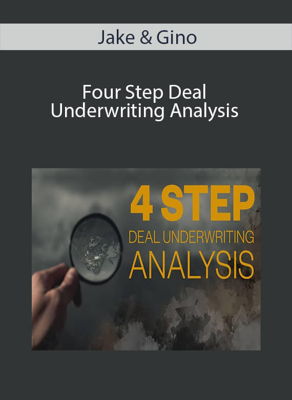 Jake & Gino - Four Step Deal Underwriting Analysis