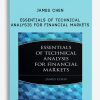 James Chen – Essentials of Technical Analysis for Financial Markets