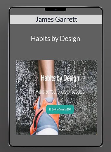 James Garrett - Habits by Design