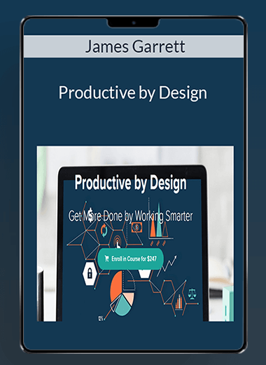 James Garrett - Productive by Design