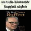 James O’Loughlin – The Real Warren Buffet – Managing Capital – Leading People