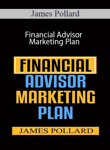 James Pollard - Financial Advisor Marketing Plan