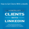 James Pollard - How to Get Clients With LinkedIn