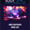 [Download Now] James Van Praagh - Divine love