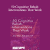 Jane Yakel - 50 Cognitive Rehab Interventions That Work